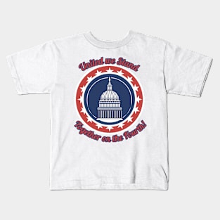 United we Stand Together on the Fourth! Kids T-Shirt